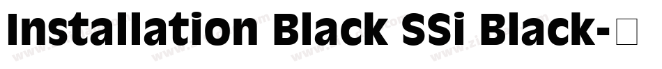 Installation Black SSi Black字体转换
